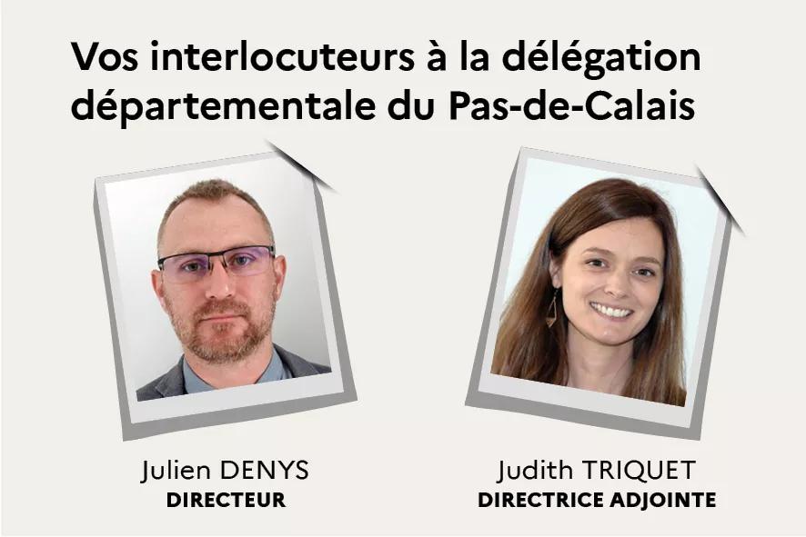 Photos des 2 interlocuteurs du Pas de Calais, Julien Denys le directeur et Judith Triquet son adjointe